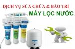 Sửa chữa, bảo trì máy lọc nước